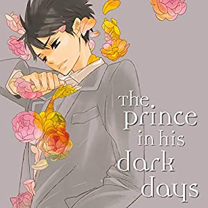 The Prince in His Dark Days