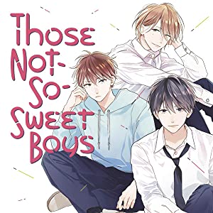 Those Not-So-Sweet Boys