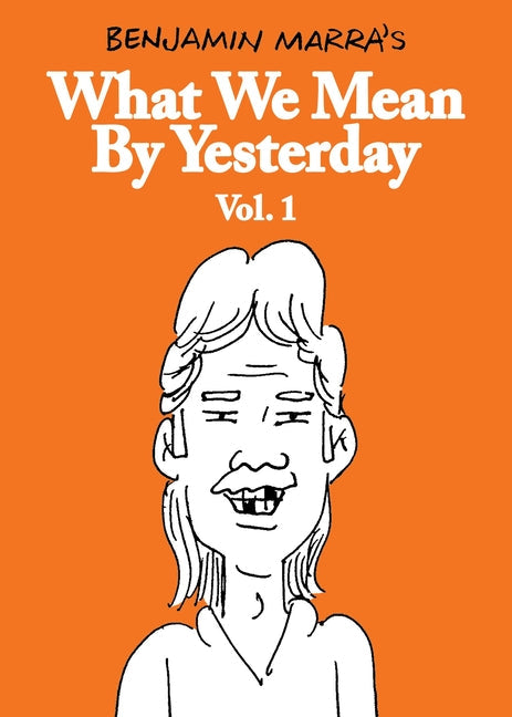 What We Mean by Yesterday