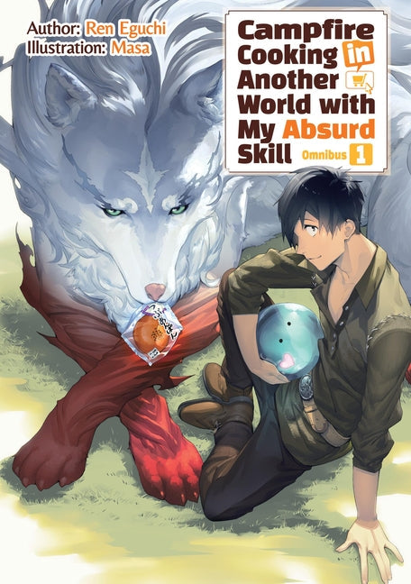Campfire Cooking in Another World with My Absurd Skill: Omnibus (Light Novel)