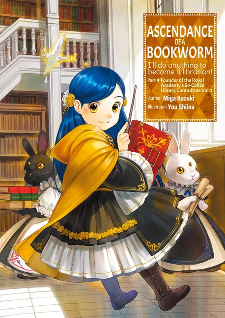 Ascendance of a Bookworm: Part 4 (Light Novel)