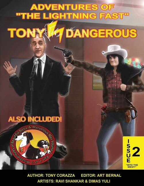 Adventures of the Lightning Fast Tony Dangerous