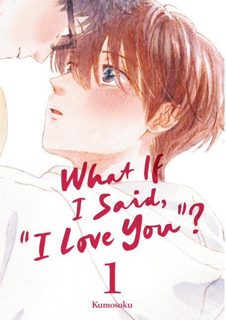 What If I Said, I Love You?