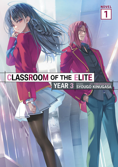 Classroom of the Elite: Year 3 (Light Novel)