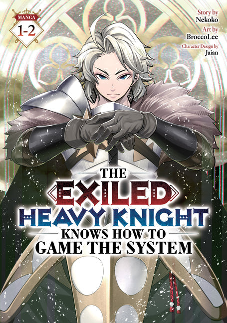 The Exiled Heavy Knight Knows How to Game the System (Omnibus)