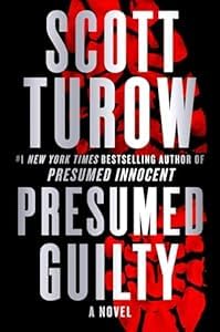 The Presumed Innocent Series, 3 Books Collection Set, Presumed Innocent, Innocent, Presumed Guilty, by Scott Turow