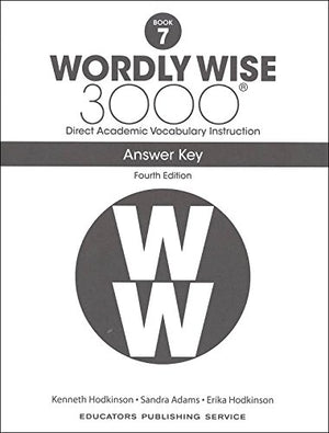 Wordly Wise 3000® 4th Edition Grade 7 SET -- Student Book and Answer Key (Direct Academic Vocabulary Instruction)