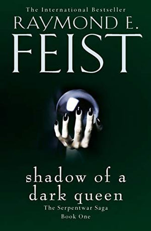 Raymond E. Feist The Serpentwar Saga 4 Books Complete Collection Set - Shadow of a Dark Queen, Rise of a Merchant Prince, Rage of a Demon King, Shards of a Broken Crown)