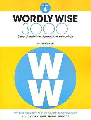 NEW! Wordly Wise 3000® 4th Edition Grade 4 SET (2 Books) -- Student Book, Answer Key (Direct Academic Vocabulary Instruction)