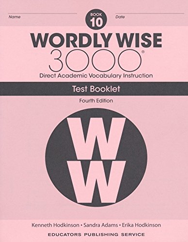 Wordly Wise 3000 Fourth Edition Student Edition + Test Booklet + Answer Key Set Grade 10