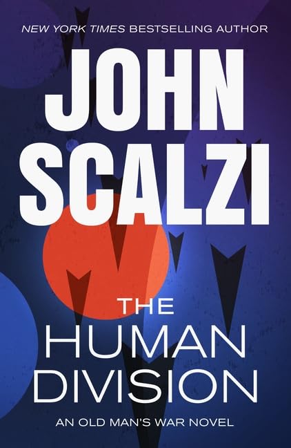 Old Man's War Series: 6-Book Collection Set: Old Man's War, The Ghost Brigades, The Last Colony, Zoe's Tale, The Human Division, The End of All Things, by John Scalzi