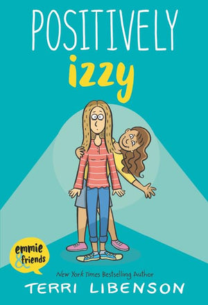 Emmie & Friends Graphic Novel Series 9 Books Collection Set by Terri Libenson – Invisible Emmie, Positively Izzy, Just Jaime, Becoming Brianna, Truly ... Sarah, Always Anthony & Entirely Emmie