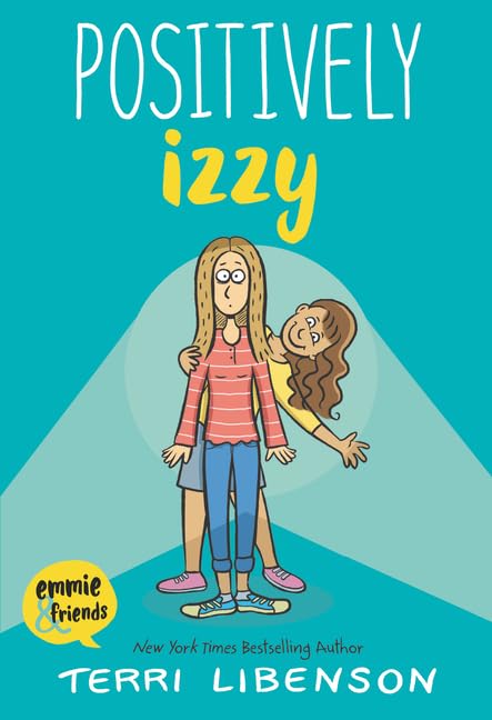 Emmie & Friends Graphic Novel Series 9 Books Collection Set by Terri Libenson – Invisible Emmie, Positively Izzy, Just Jaime, Becoming Brianna, Truly ... Sarah, Always Anthony & Entirely Emmie