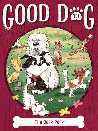 Good Dog Series, 5 Books Collection Set, (Good Dog #11-Good Dog #15), Bo Hatches a Plan, Beach Paws, The Bark Park, This Little Pup Went to the Market, How to Spy a Spy