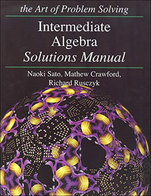 Art of Problem Solving: Intermediate Algebra Books Set (2 Books) - Intermediate Algebra Text, Intermediate Algebra Solution Manual