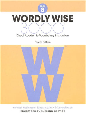 Wordly Wise 3000 Grade 8 Series: 3 Books Collection Set (4th Edition). Student Edition, Test Book, Answer Key Vocabulary Workbook Set for Homeschooling Language Arts Practice Skills Improvement