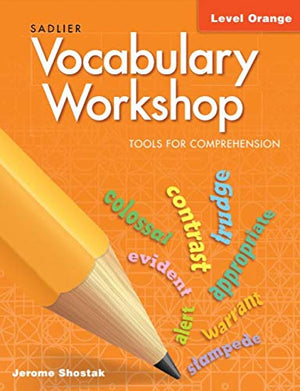 2021 Vocabulary Workshop, Tools for Comprehension - Level Orange