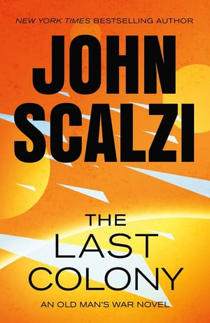 Old Man's War Series: 6-Book Collection Set: Old Man's War, The Ghost Brigades, The Last Colony, Zoe's Tale, The Human Division, The End of All Things, by John Scalzi