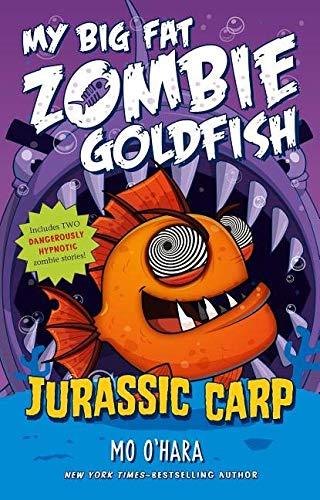 My Big Fat Zombie Goldfish 6 Book Series, The Sequel, Fins of Fury, Any Fin is Possible, Live and Let Swim, Jurassic Carp