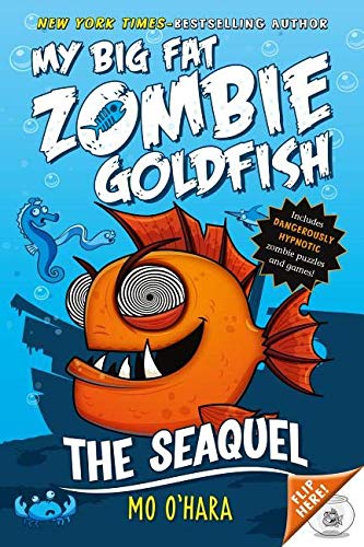 My Big Fat Zombie Goldfish 6 Book Series, The Sequel, Fins of Fury, Any Fin is Possible, Live and Let Swim, Jurassic Carp