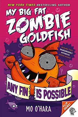 My Big Fat Zombie Goldfish 6 Book Series, The Sequel, Fins of Fury, Any Fin is Possible, Live and Let Swim, Jurassic Carp
