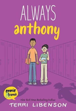 Emmie & Friends Graphic Novel Series 9 Books Collection Set by Terri Libenson – Invisible Emmie, Positively Izzy, Just Jaime, Becoming Brianna, Truly ... Sarah, Always Anthony & Entirely Emmie