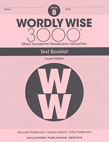 Wordly Wise 3000 Fourth Edition Student Edition + Test Booklet + Answer Key Set Grade 8