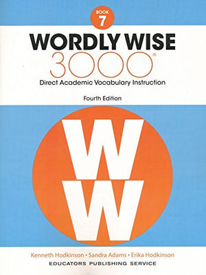 Wordly Wise 3000® 4th Edition Grade 7 SET -- Student Book and Answer Key (Direct Academic Vocabulary Instruction)