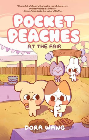 Pocket Peaches Series 3 Books Set by Dora Wang: Pocket Peaches, At the Fair, Game On