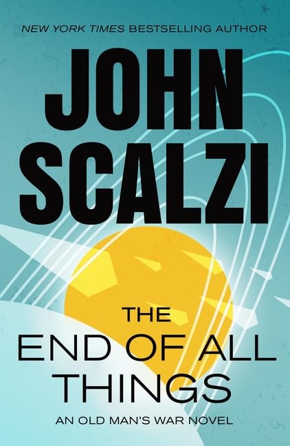 Old Man's War Series: 6-Book Collection Set: Old Man's War, The Ghost Brigades, The Last Colony, Zoe's Tale, The Human Division, The End of All Things, by John Scalzi