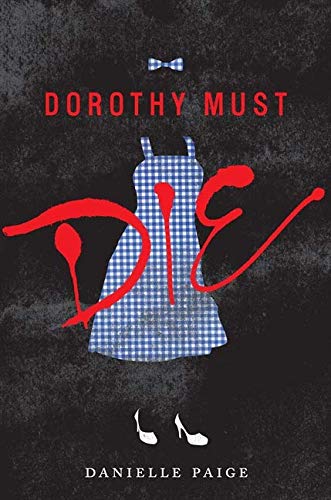 Dorothy Must Die Series, 4-Book Set