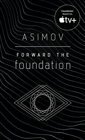Foundation Series: 7 Books Collection Set. Foundation, Foundation and Empire, Prelude to Foundation, Second Foundation, Forward the Foundation, Foundation’s Edge, Foundation and Earth by Isaac Asimov