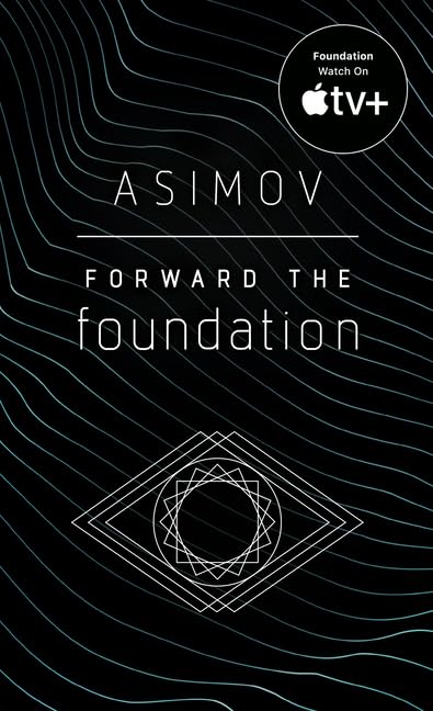 Foundation Series: 7 Books Collection Set. Foundation, Foundation and Empire, Prelude to Foundation, Second Foundation, Forward the Foundation, Foundation’s Edge, Foundation and Earth by Isaac Asimov