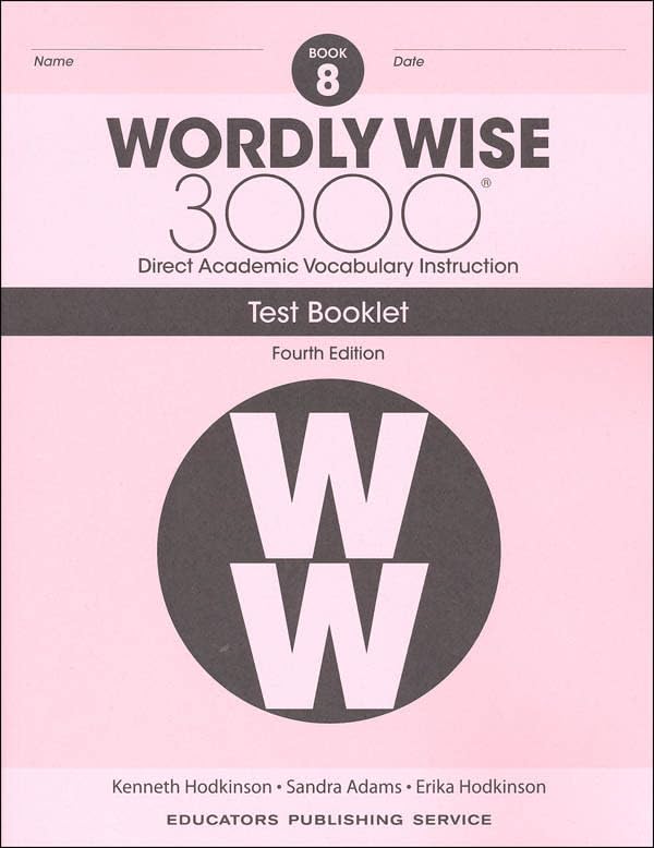 Wordly Wise 3000 Grade 8 Series: 3 Books Collection Set (4th Edition). Student Edition, Test Book, Answer Key Vocabulary Workbook Set for Homeschooling Language Arts Practice Skills Improvement