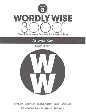Wordly Wise 3000 Grade 8 Series: 3 Books Collection Set (4th Edition). Student Edition, Test Book, Answer Key Vocabulary Workbook Set for Homeschooling Language Arts Practice Skills Improvement