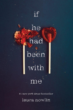 The Best-Selling Series, 2 Books Collection Set. If Only I Had Told Her, If He Had Been with Me by Laura Nowlin