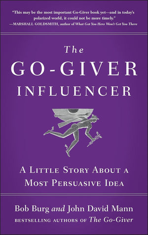The Go-Giver Series, Collection Set of 3 Books. The Go-Giver, The Go-Giver Leader, and The Go-Giver Influencer by Bob Burg