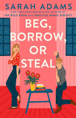 When in Rome Series, 3 Books Set, When in Rome, Practice Makes Perfect, Beg, Borrow, or Steal by Sarah Adams