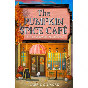 Dream Harbor Vol. 1-5, Collection 5 Books Set, The Pumpkin Spice Café, The Cinnamon Bun Book Store, The Christmas Tree Farm, The Strawberry Patch Pancake House, The Gingerbread Bakery, by Laurie Gilmore