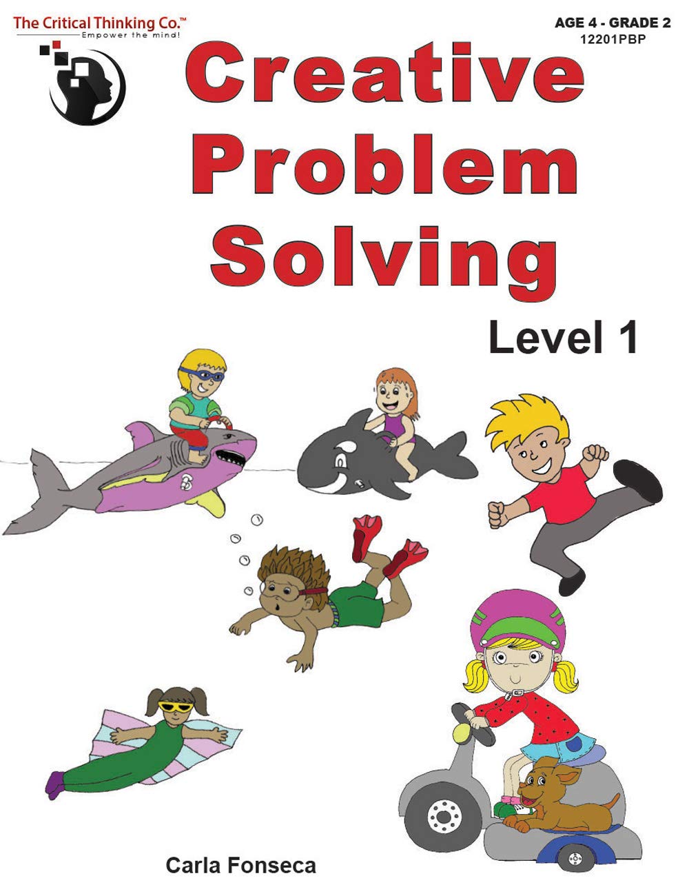 Creative Problem Solving Level 1 Workbook - Fun, Engaging Activities to Stretch Imagination and Develop Better Analytical Skills (Grades PreK-2)