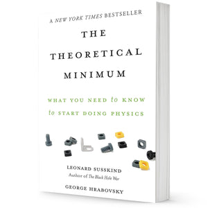 The Theoretical Minimum 4-Book Set: The Theoretical Minimum, Quantum Mechanics, Special Relativity and Classical Field Theory, General Relativity
