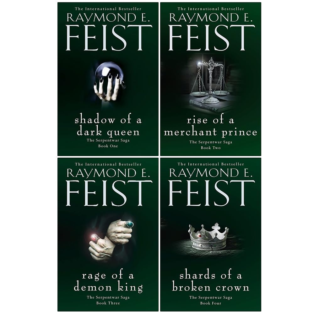 Raymond E. Feist The Serpentwar Saga 4 Books Complete Collection Set - Shadow of a Dark Queen, Rise of a Merchant Prince, Rage of a Demon King, Shards of a Broken Crown)