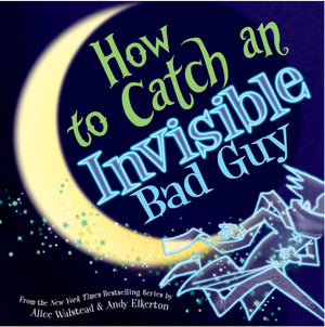 How to Catch Series,5 Books Collection Set.How to Catch a Snowman，How to Catch a Unicorn，How to Catch a Garden Fairy，How to Catch a Mamasaurus，How to Catch an Invisible Bad by Alice Walstead and Andy Elkerton