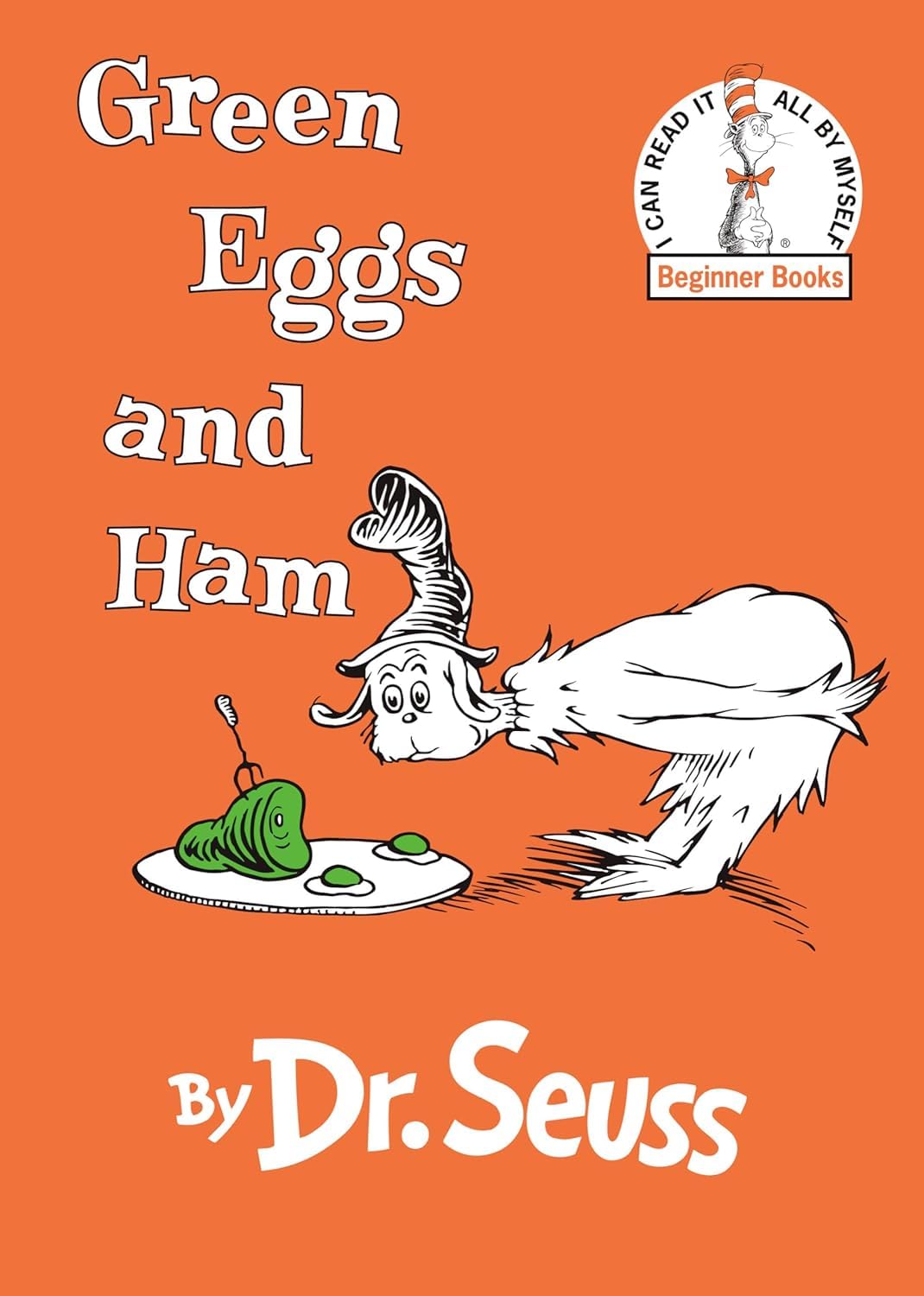 Beginner Books by Dr Seuss：The Cat in the Hat,Green Eggs and Ham,The Foot Book,Fox in Socks,One Fish Two Fish Red Fish Blue Fish,The Cat in the Hat Comes Back!