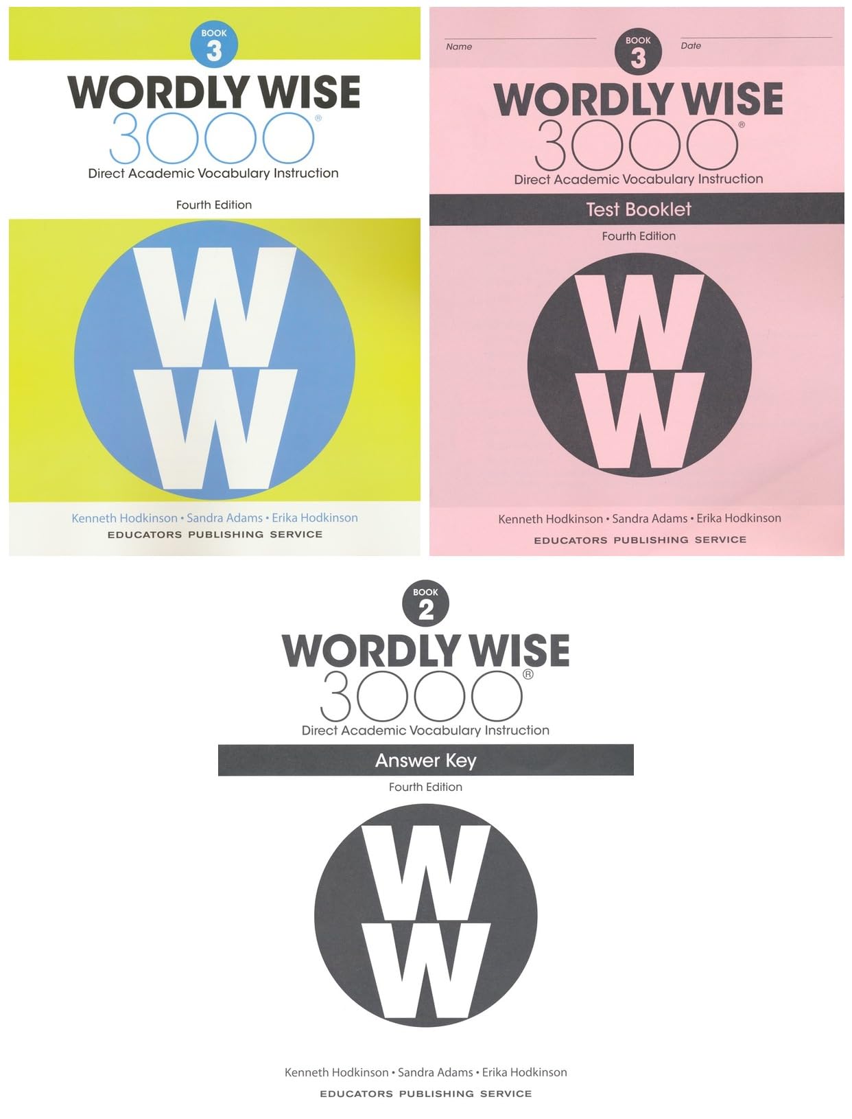 Wordly Wise 3000® 4th Edition Grade 3 SET -- Student Book, Test Booklet and Answer Key (Direct Academic Vocabulary Instruction)