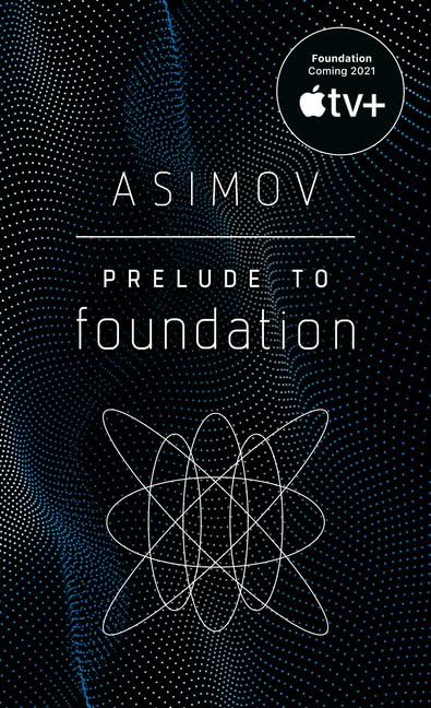 Foundation Series: 7 Books Collection Set. Foundation, Foundation and Empire, Prelude to Foundation, Second Foundation, Forward the Foundation, Foundation’s Edge, Foundation and Earth by Isaac Asimov