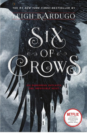 Six of Crows (Six of Crows #1) and Crooked Kingdom: A Sequel to Six of Crows (Six of Crows #2)