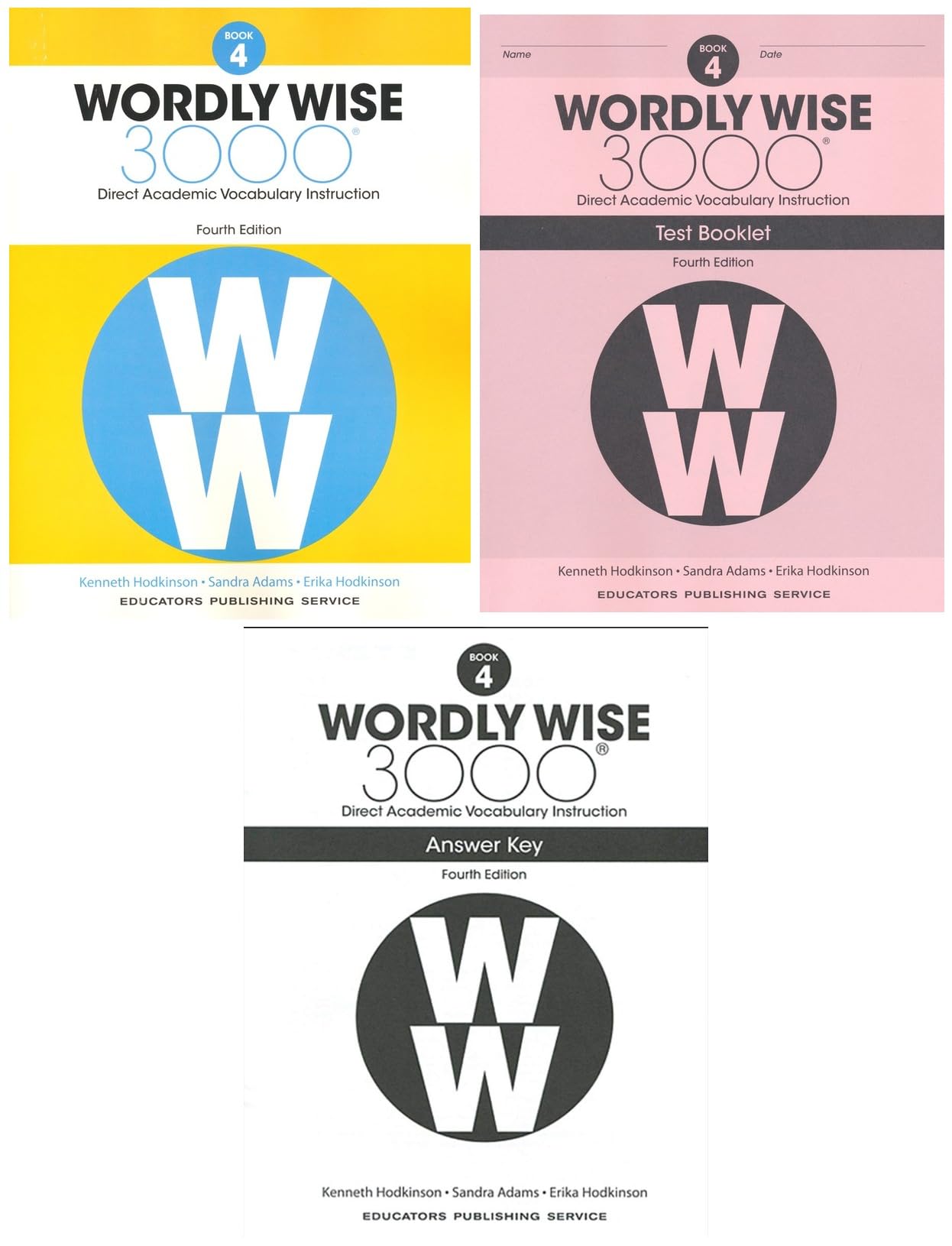 Wordly Wise 3000® 4th Edition Grade 4 SET -- Student Book, Test Booklet and Answer Key (Direct Academic Vocabulary Instruction)