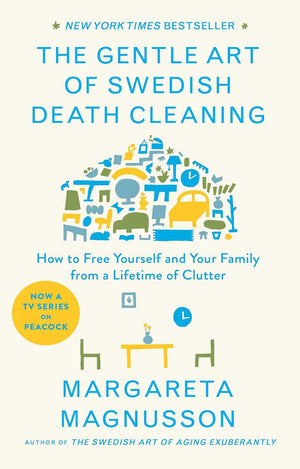 The Swedish Art of Living & Dying Series. 2 Books Collection Set. the Gentle Art of Swedish Death Cleaning, the Swedish Art of Aging Exuberantly by Margareta Magnusson