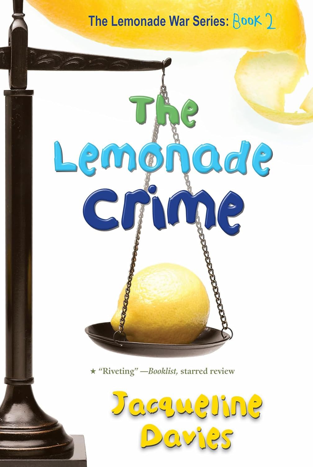 Lemonade War Series 1-6, Collections Set 6 Books, The Lemonade War, The Lemonade Crime, The Bell Bandit, The Candy Smash, The Magic Trap, The Bridge Battle, by Jacqueline Davies